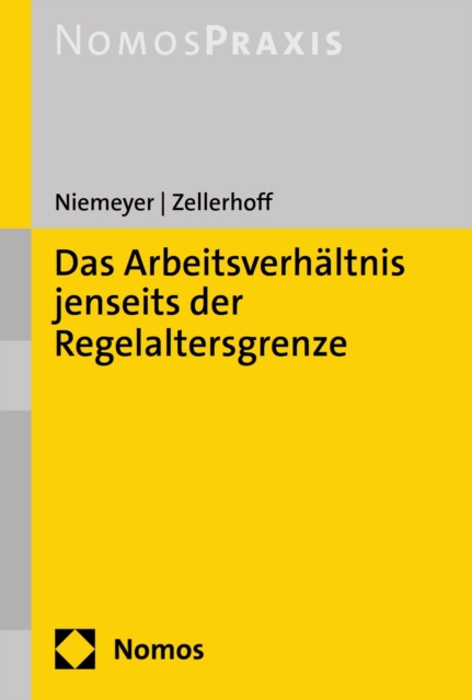 Das Arbeitsverhältnis jenseits der Regelaltersgrenze