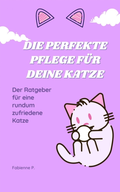 Die perfekte Pflege für deine Katze