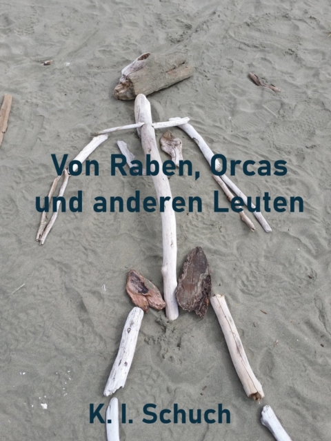 Von Raben, Orcas und anderen Leuten