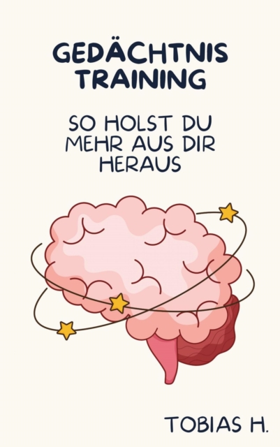 Gedächtnistraining - so holst du mehr aus dir heraus