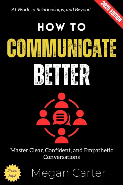 How to Communicate Better: