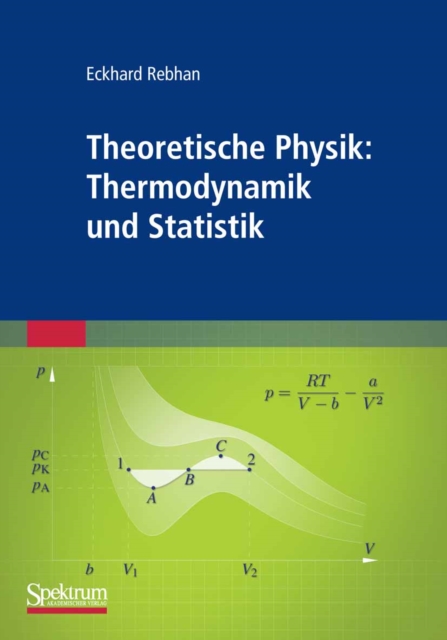 Theoretische Physik: Thermodynamik und Statistik