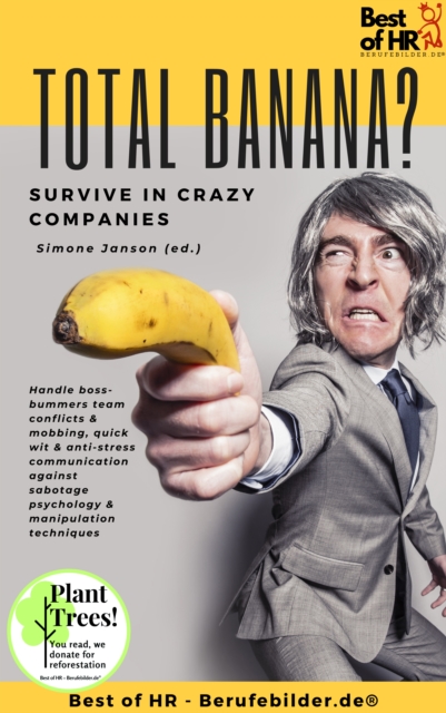 Total Banana? Survive in Crazy Companies
