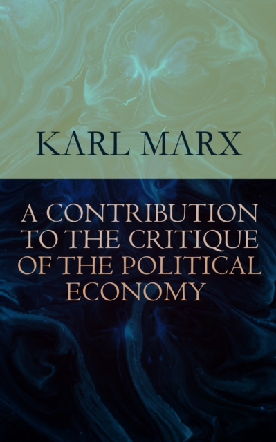 Contribution to The Critique Of The Political Economy