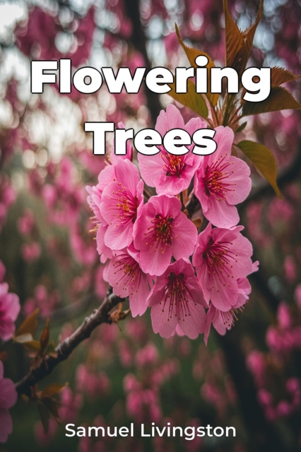 Flowering Trees