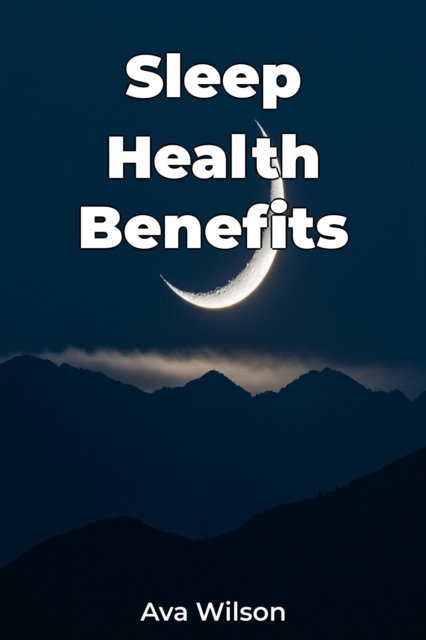 Sleep Health Benefits