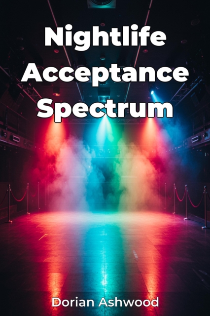 Nightlife Acceptance Spectrum