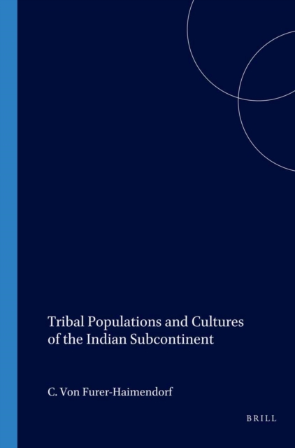 Tribal Populations and Cultures of the Indian Subcontinent