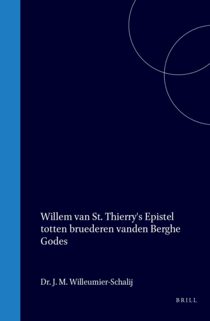 Willem van St. Thierry's Epistel totten Bruederen vanden Berghe Godes
