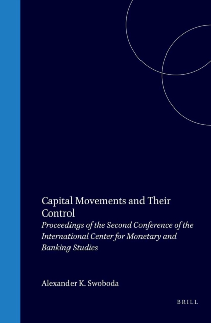 Capital Movements and Their Control