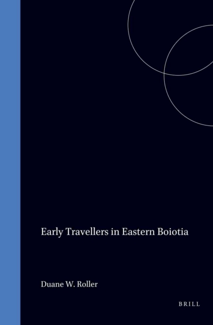 Early Travellers in Eastern Boiotia
