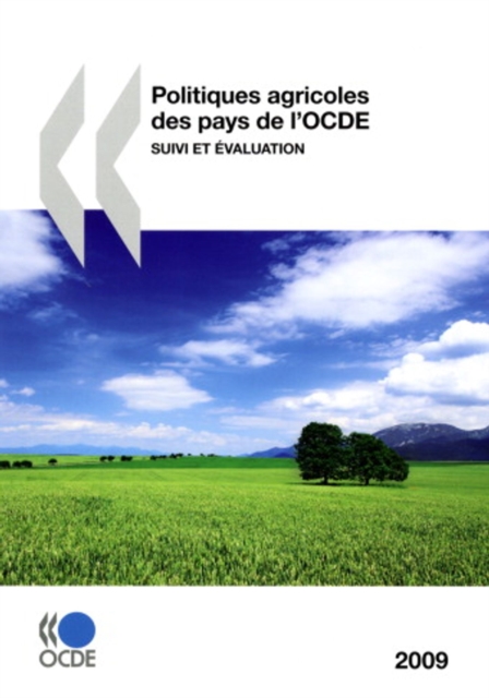 Politiques agricoles des pays de l'OCDE 2009 Suivi et evaluation