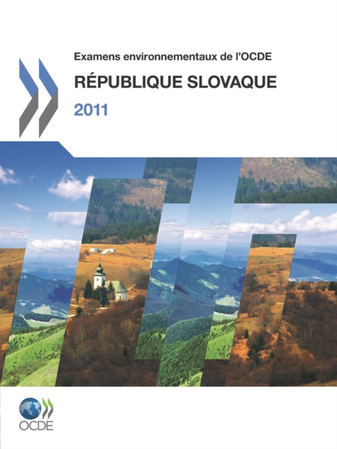 Examens environnementaux de l'OCDE : Republique slovaque 2011