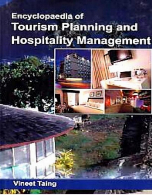 Encyclopaedia Of Tourism Planning And Hospitality Management