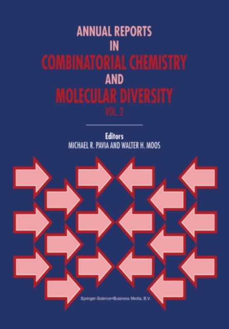 Annual Reports in Combinatorial Chemistry and Molecular Diversity
