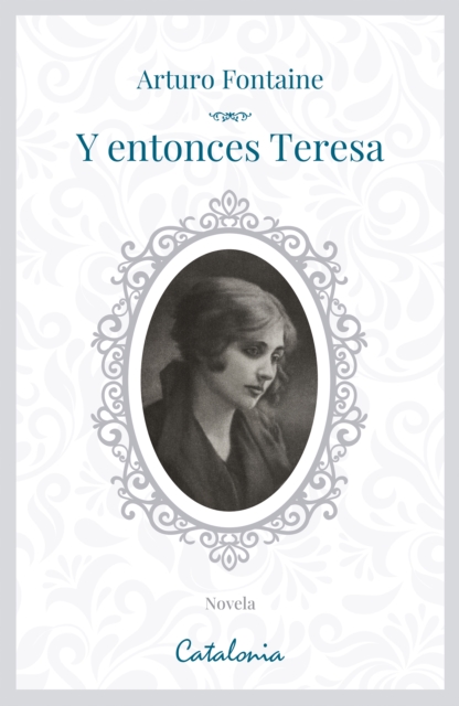 Y entonces, Teresa