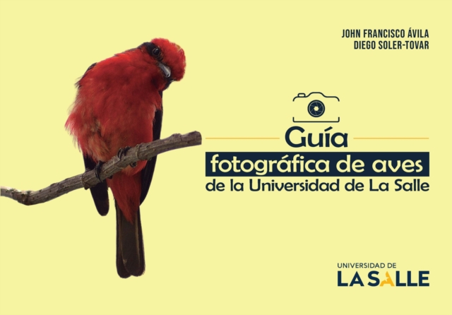 Guia fotografica de aves de la Universidad de La Salle
