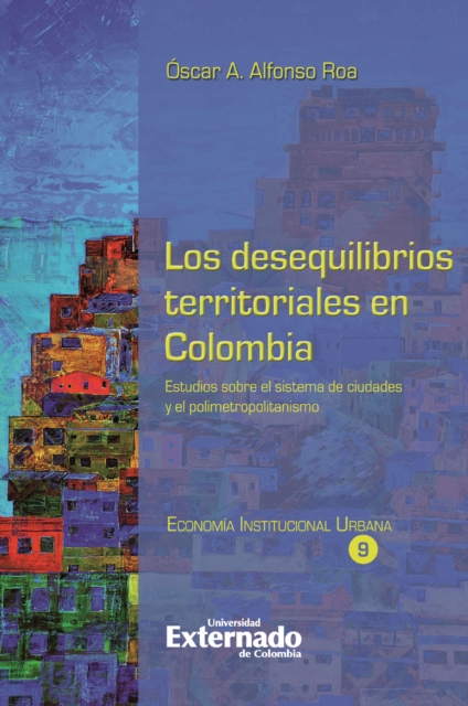 Los desequilibrios territoriales en Colombia