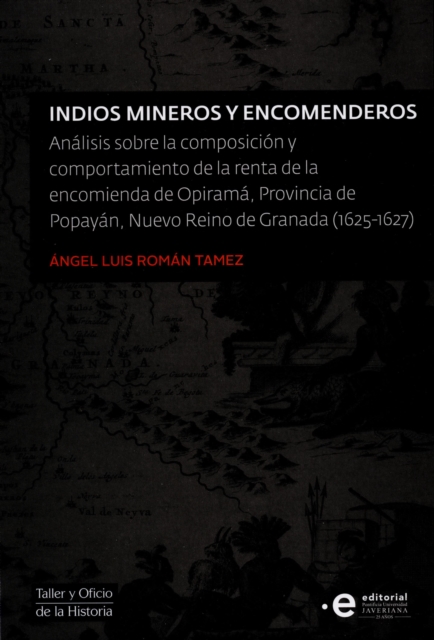 Indios mineros y encomenderos