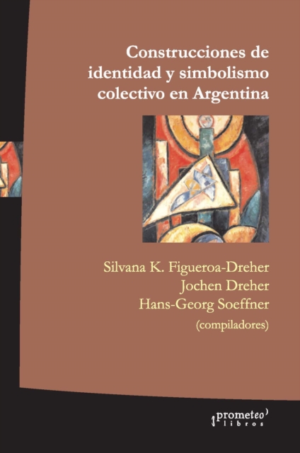 Construcciones de identidad y simbolismo colectivo en Argentina