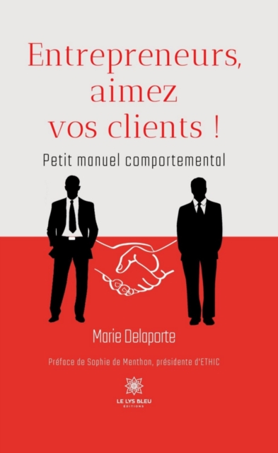 Entrepreneurs, aimez vos clients !