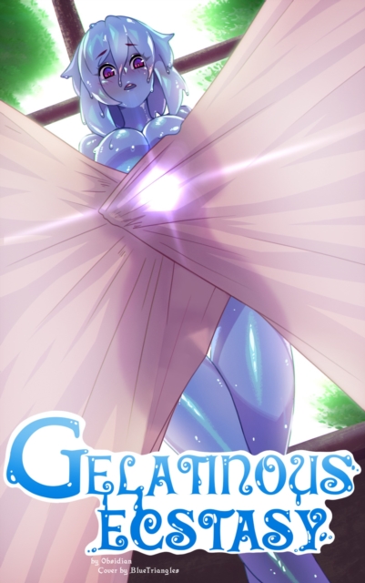 Gelatinous Ecstasy