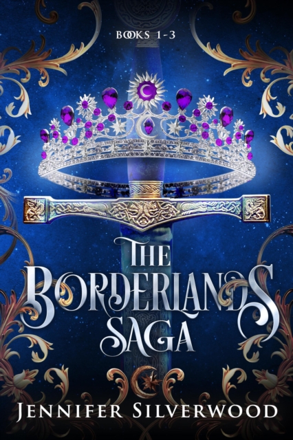 Borderlands Saga: Books 1-3: Silver Hollow, Blackbriar Cove, Dalriada Valley