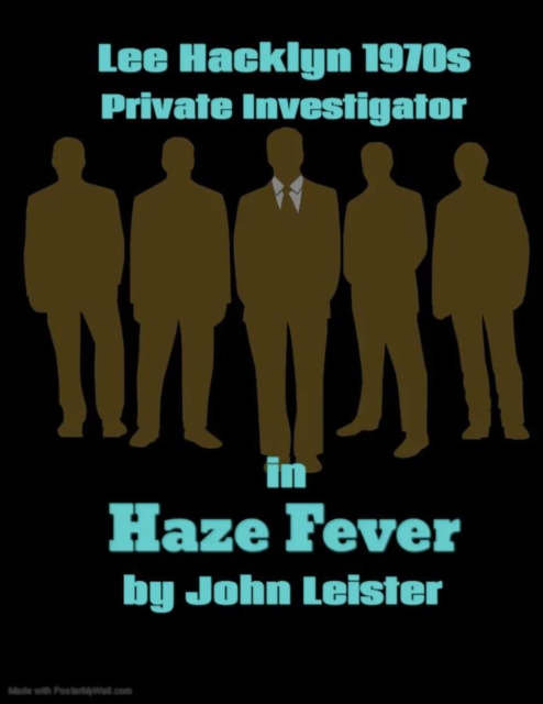 Lee Hacklyn 1970s Private Investigator in Haze Fever