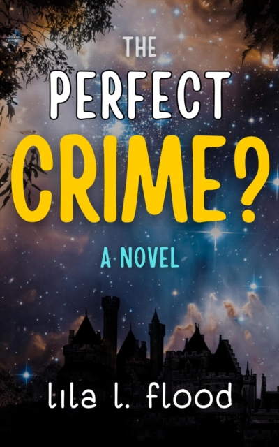 Perfect Crime? A Novel