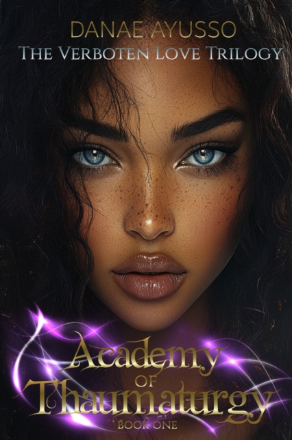 Academy of Thaumaturgy: Book 1