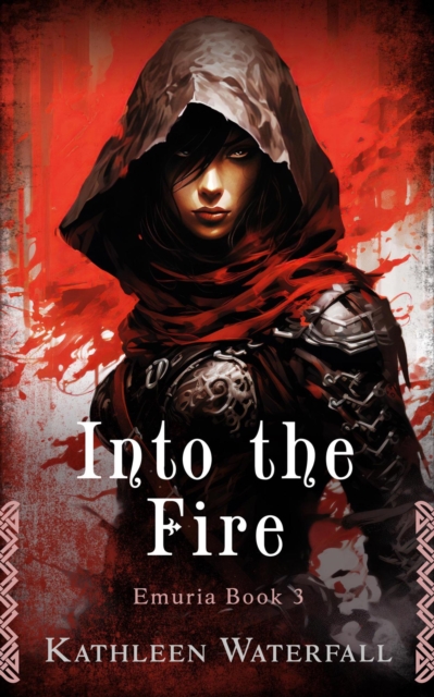 Into the Fire