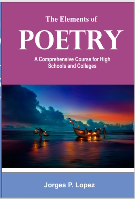 Elements of Poetry: A Comprehensive Course for High Schools and Colleges