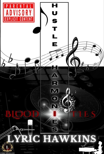 Hustle Harmonies ~ Blood Ties