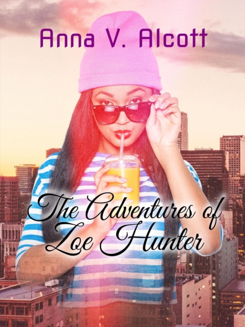 Adventures of Zoe Hunter