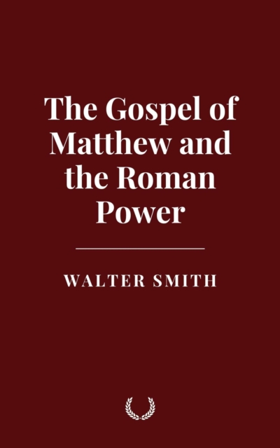 Gospel of Matthew and the Roman Power