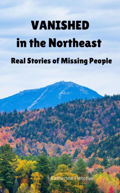 Vanished in the Northeast