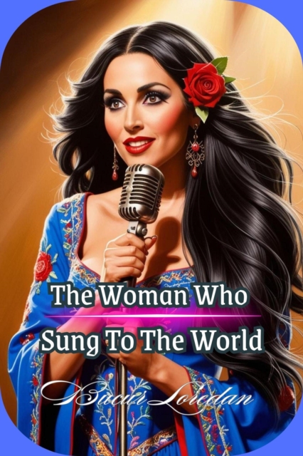 Woman Who Sung To The World