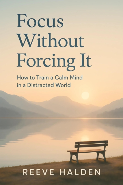 Focus Without Forcing It