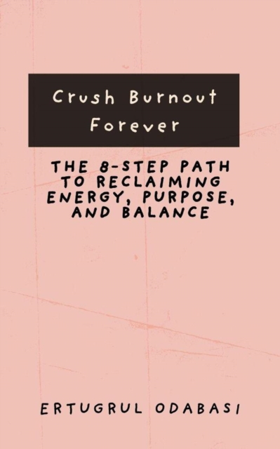 Crush Burnout Forever