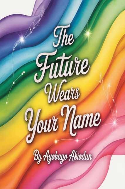 Future Wears Your Name