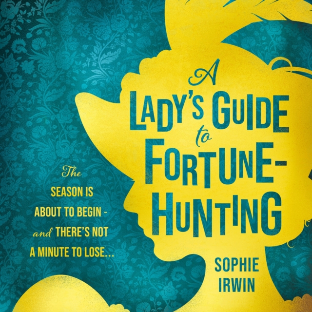 Lady's Guide to Fortune-Hunting