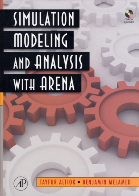 Simulation Modeling and Analysis with ARENA