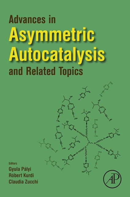 Advances in Asymmetric Autocatalysis and Related Topics