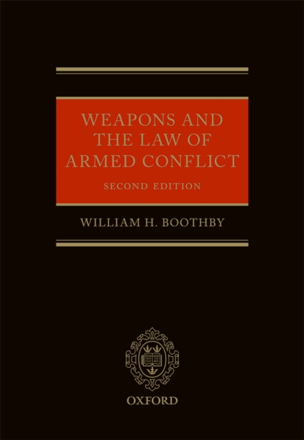 Weapons and the Law of Armed Conflict