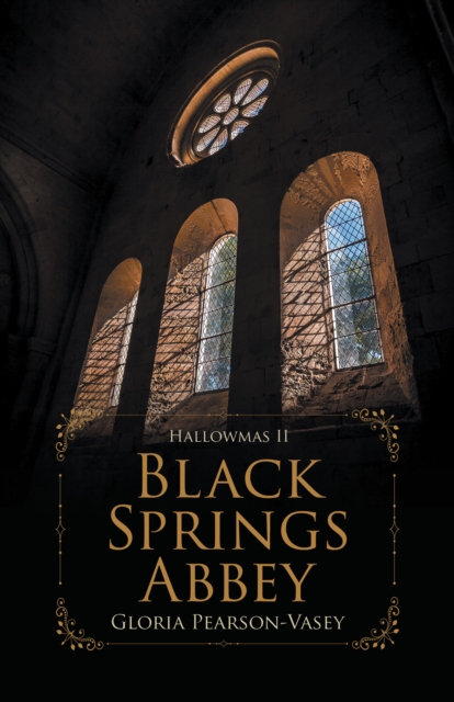 Black Springs Abbey: Hallowmas 2