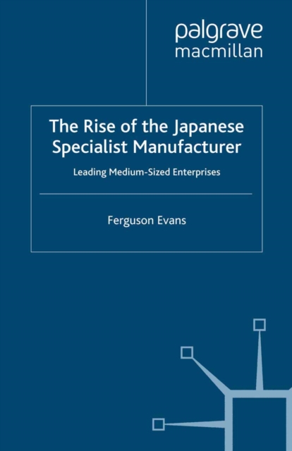 Rise of the Japanese Specialist Manufacturer