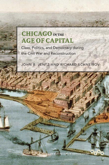 Chicago in the Age of Capital