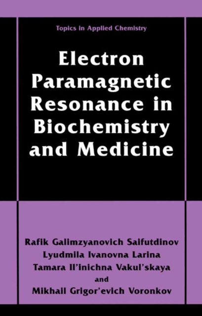 Electron Paramagnetic Resonance in Biochemistry and Medicine