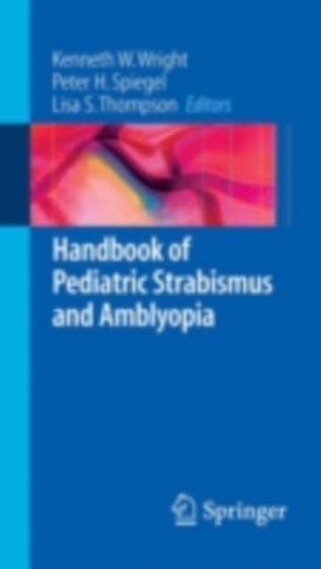 Handbook of Pediatric Strabismus and Amblyopia