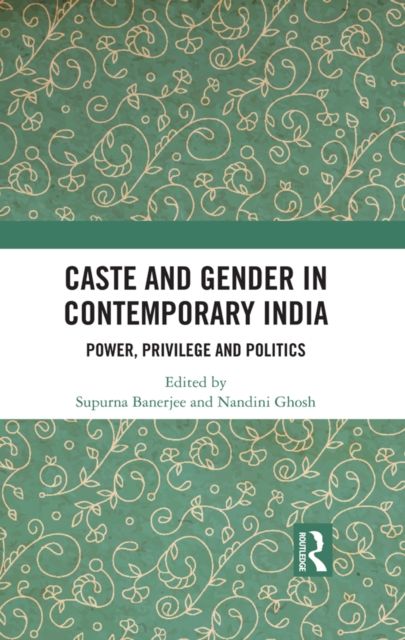Caste and Gender in Contemporary India